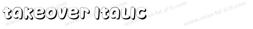 Takeover Italic字体转换